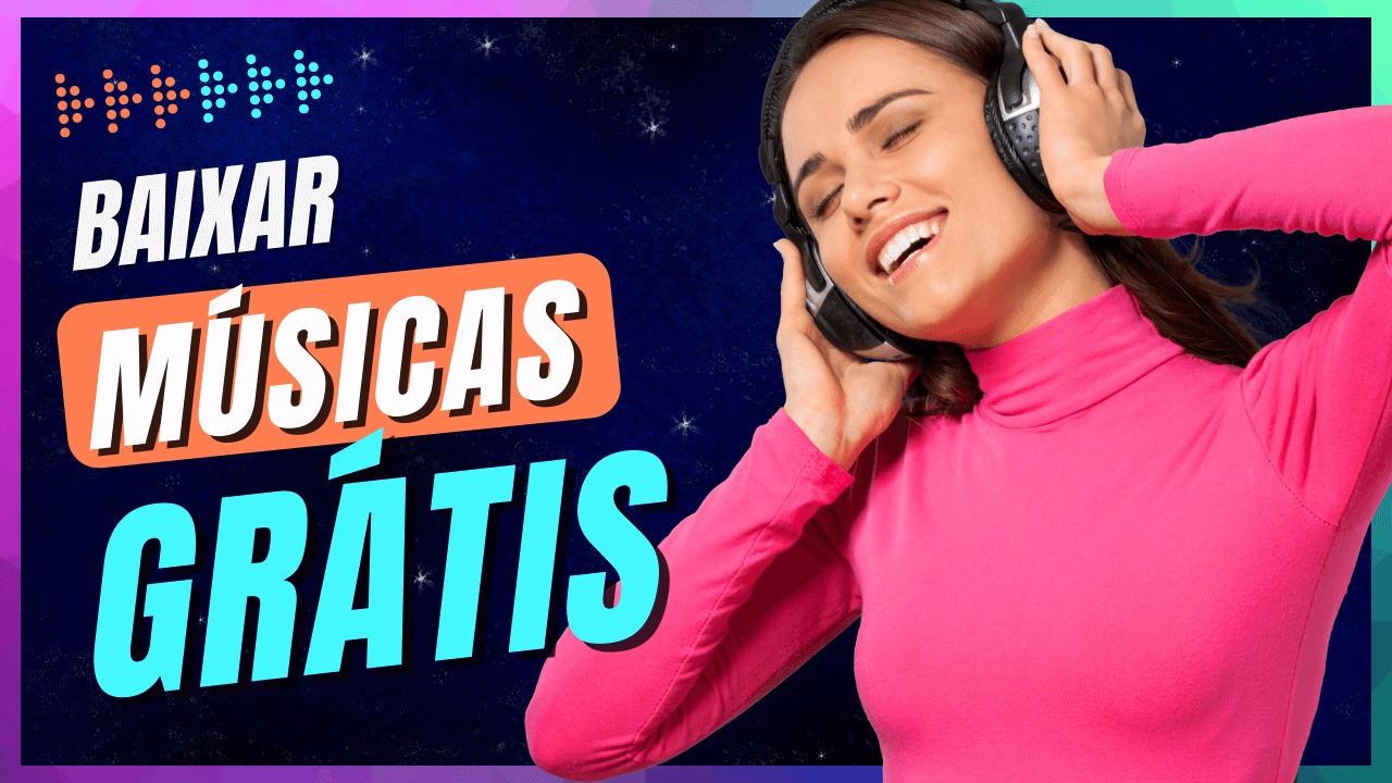 Como baixar músicas grátis no PC? 6 sites para fazer download de graça