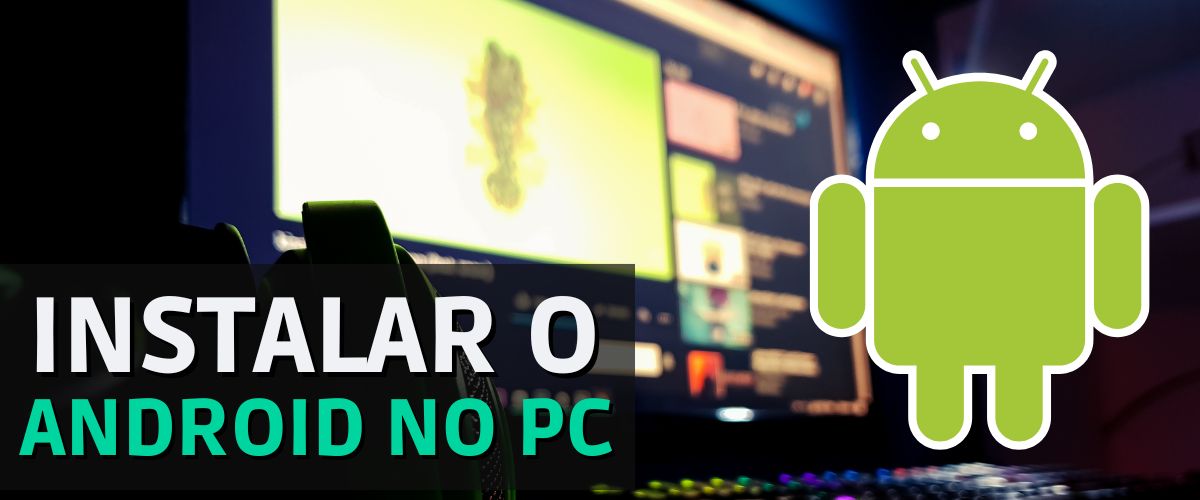 Como baixar o Sistema Android no seu PC ou notebook! Jogue os jogos de