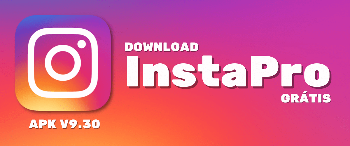 Instagram Mod APK Download Latest Version 2023 - Insta Pro APK